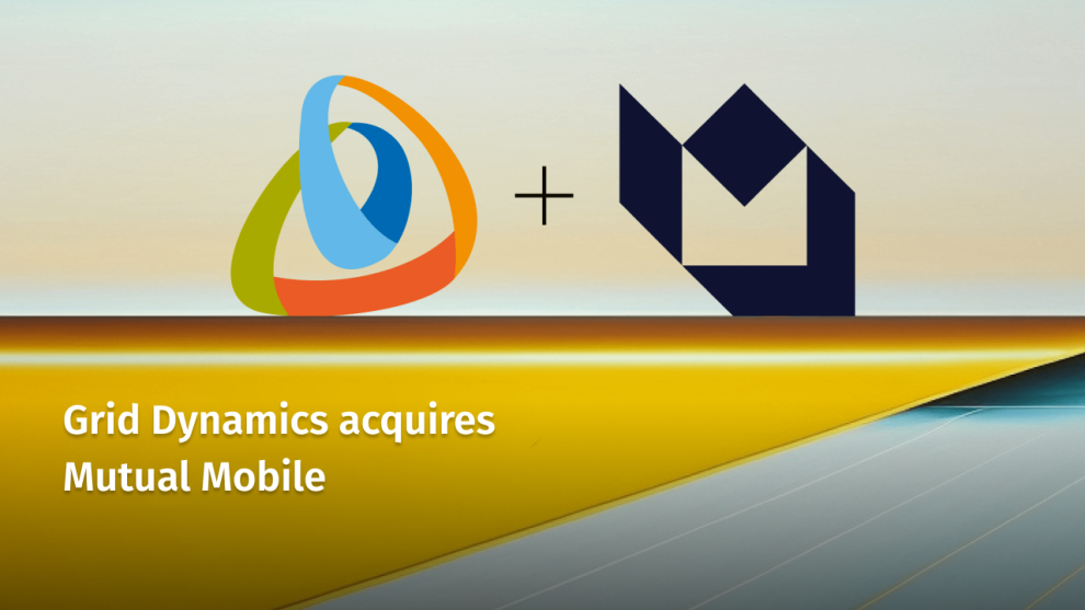 Grid Dynamics acquires Mutual Mobile